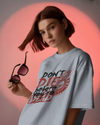 Dont Die Befor You Are Dead Unisex Oversized T-shirt